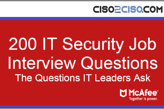 200 IT Security Job Interview QuestionsThe Questions IT Leaders Ask