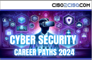 Cyber SecurityCareer in 2024