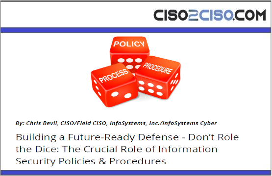 Building a Future-Ready Defense – Don’t Role the Dice: The Crucial Role of Information Security Policies & Procedures