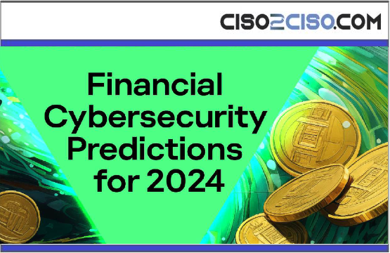 Financial Cybersecurity Predictions for 2024