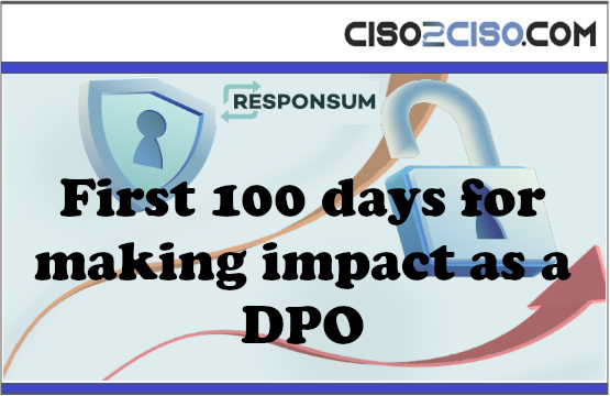 First 100 days of making impact as a DPO