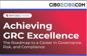 AchievingGRC ExcellenceThe Roadmap to a Career in Governance,Risk, and Compliance