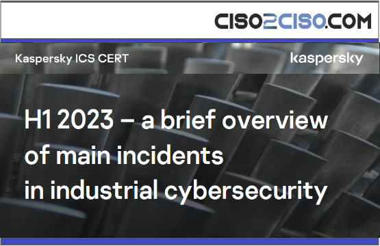 H1 2023 Brief Overview of Main Incidents in Industrial CS
