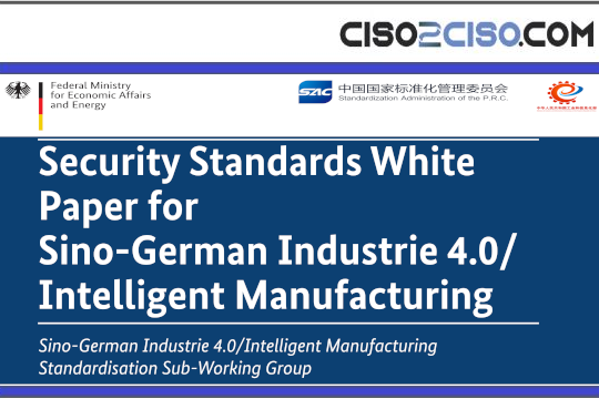 Security Standards White Paper for Sino-German Industrie 4.0/Intelligent Manufacturing
