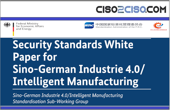 Security Standards White Paper for Sino-German Industrie 4.0/Intelligent Manufacturing