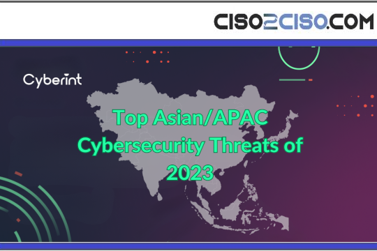 TOP ASIA/APAC CYBERSECURITY THREATS OF 2023
