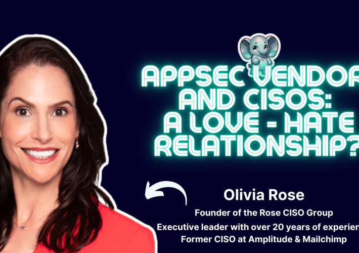 AppSec vendors and CISOs: a love-hate relationship? ⎜Olivia Rose – Source: securityboulevard.com