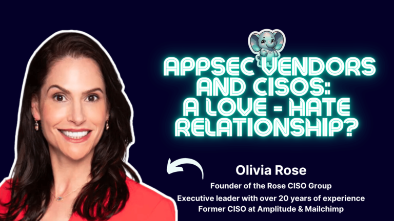 appsec-vendors-and-cisos:-a-love-hate-relationship?-⎜olivia-rose-–-source:-securityboulevard.com