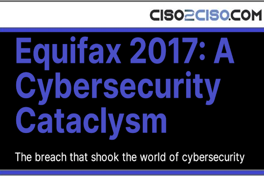 Equifax 2017: A Cybersecurity Cataclysm