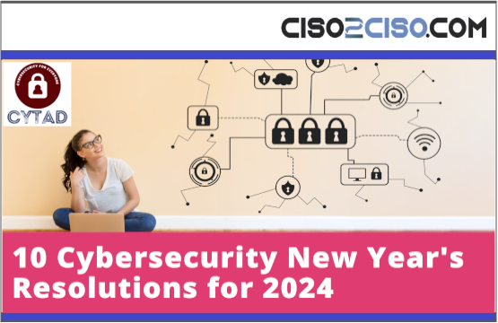 10 Cybersecurity New Year’s Resolutions for 2024