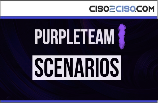 Purple Team Scenarios