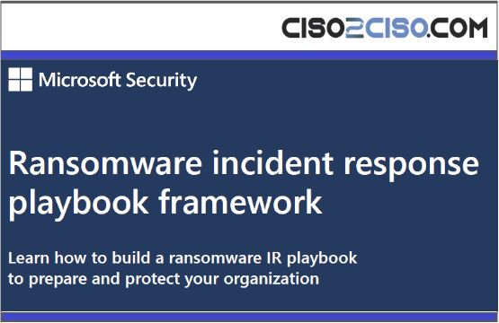 Ransomware Incident Response Playbook Framework – Learn how to build a ransomware IR playbook to prepare and protect your organization