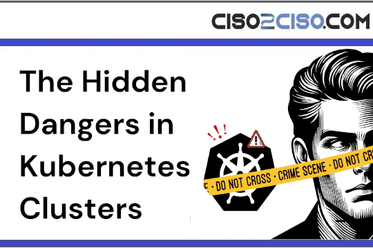 The Hidden Dangers in Kubernetes Clusters