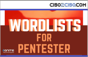 WORDLISTS FOR PENTESTER