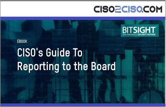 CISO’s Guide To Reporting to the Board