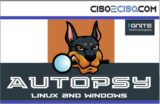 AUTOPSY LINUX AND WINDOWS