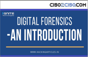 DIGITAL FORENSICS – AN INTRODUCTION