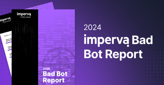 Five Key Takeaways from the 2024 Imperva Bad Bot Report – Source: securityboulevard.com
