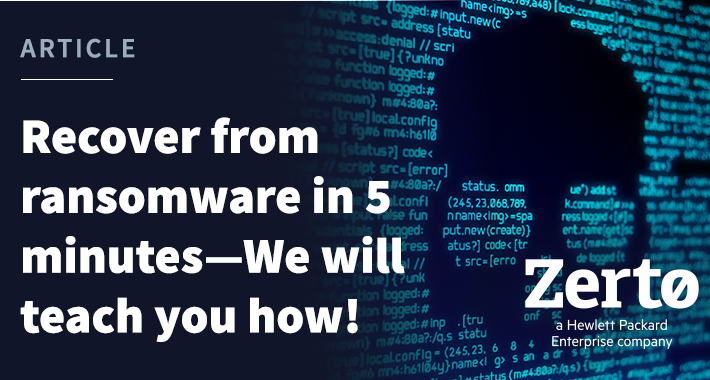 Recover from Ransomware in 5 Minutes—We will Teach You How! – Source:thehackernews.com