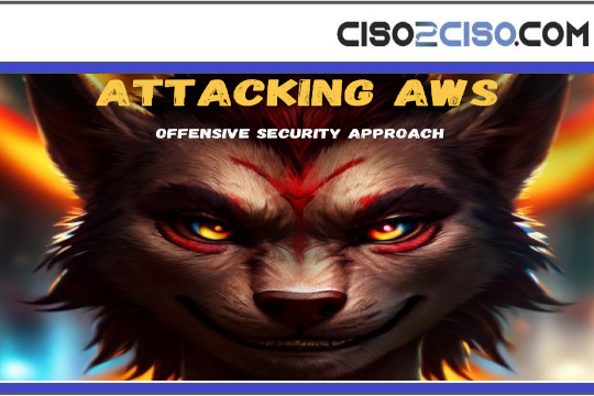 Attacking AWS – Offensive Security Aproach
