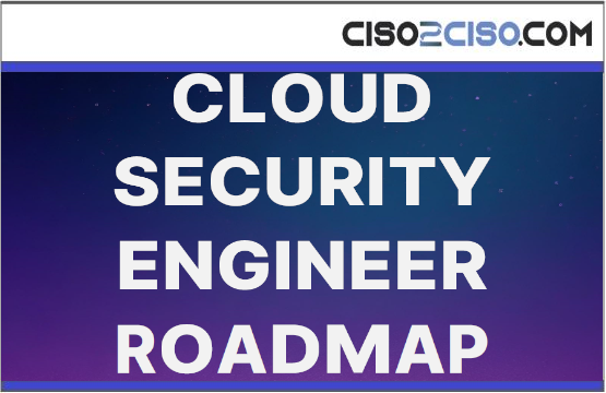 Cloud Security Engineer Roadmap