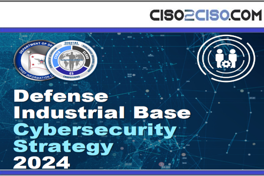 Defense Industrial Base Cybersecurity Strategy 2024