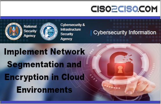Implement Network Segmentation Encryption Cloud Envir by NSA