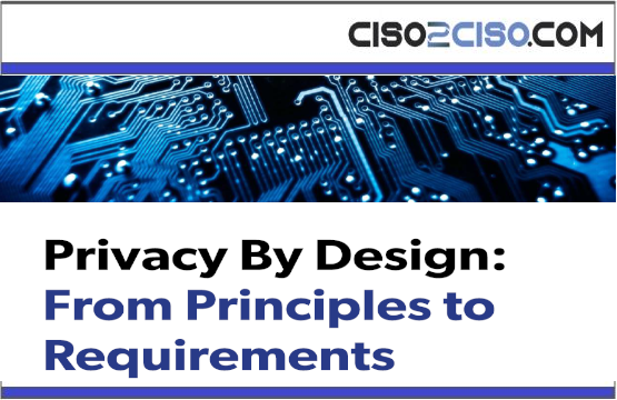 Privacy By Design:From Principles toRequirements