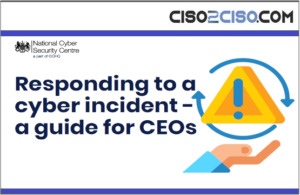 Responding to a cyber incident – a guide for CEOs