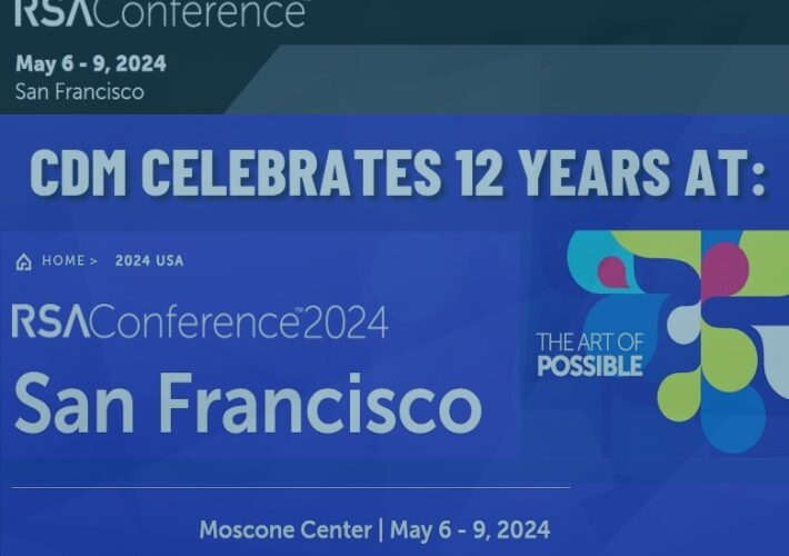 Celebrating our 12th Anniversary at RSA conference 2024 – Source: www.cyberdefensemagazine.com