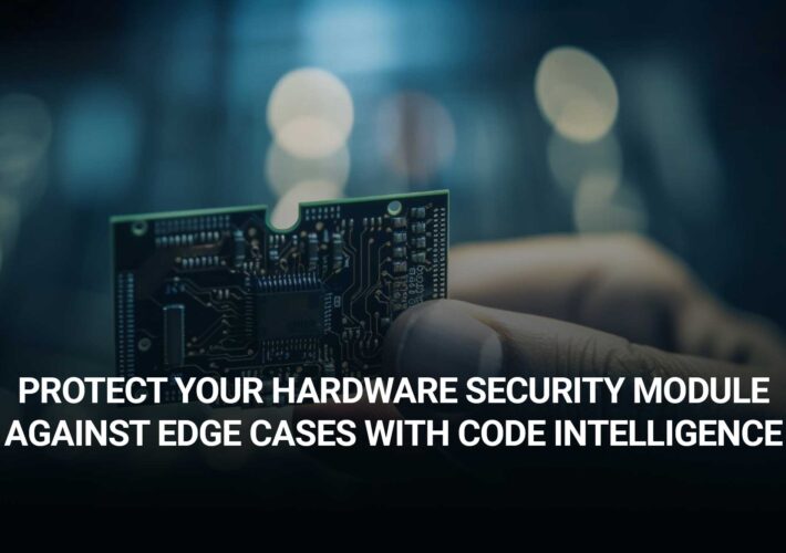 protect-your-hardware-security-module-|-blog-|-code-intelligence-–-source:-securityboulevard.com