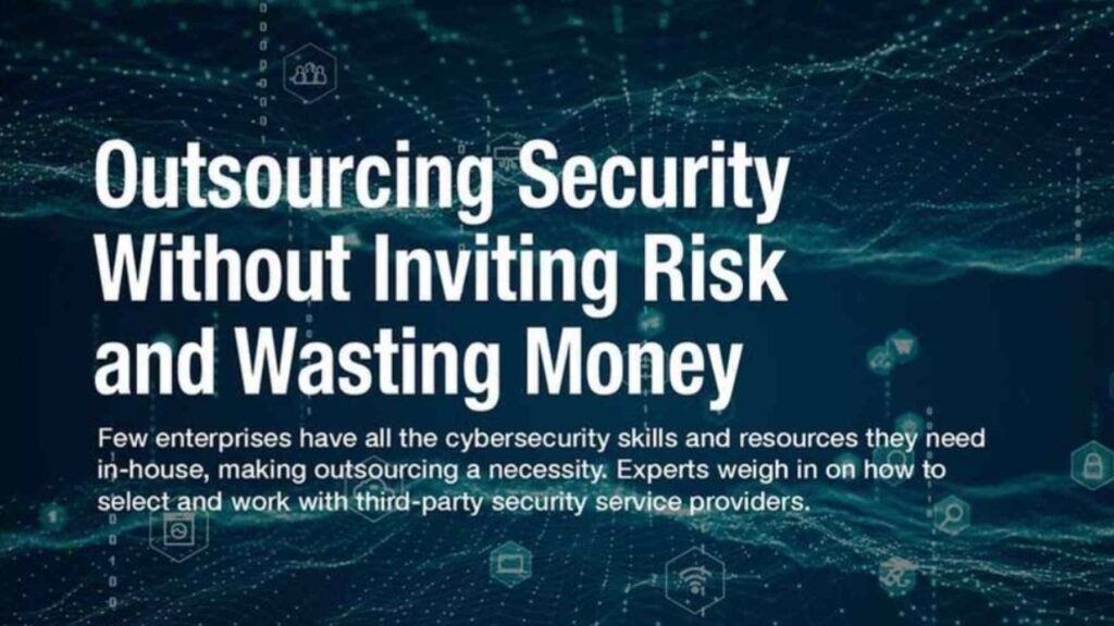 outsourcing-security-without-increasing-risk-–-source:-wwwdarkreading.com