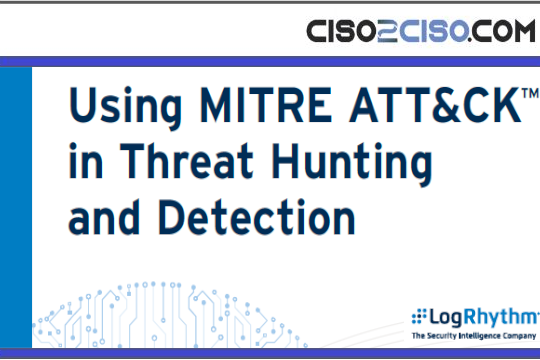 Using MITRE ATT&CK™in Threat Huntingand Detection