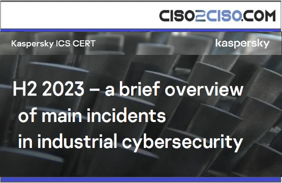 H2 2023 – A brief overviewof main incidentsin industrial cybersecurity