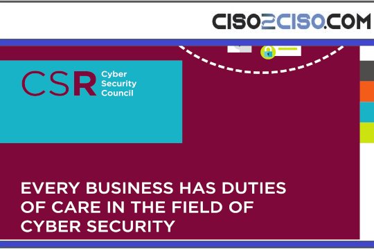 EVERY BUSINESS HAS DUTIES OF CARE IN THE FIELD OF CYBER SECURITY