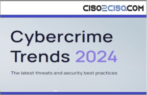 CybercrimeTrends 2024 The latest threats and security best practices