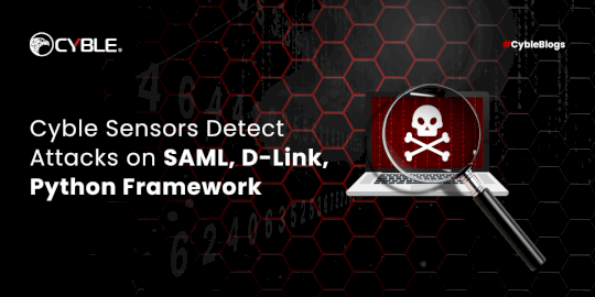 Cyble Sensors Detect Attacks on SAML, D-Link, Python Framework – Source:cyble.com