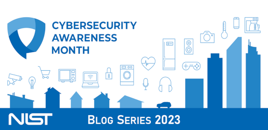 Cybersecurity Awareness Month 2023 Blog Series | Using Strong Passwords and a Password Manager – Source:www.nist.gov