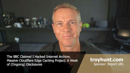 Weekly Update 422 – Source: www.troyhunt.com