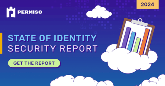 permiso-state-of-identity-security-2024:-a-shake-up-in-identity-security-is-looming-large-–-source:thehackernews.com