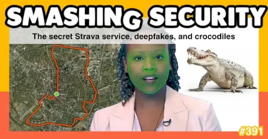 Smashing Security podcast #391: The secret Strava service, deepfakes, and crocodiles – Source: grahamcluley.com