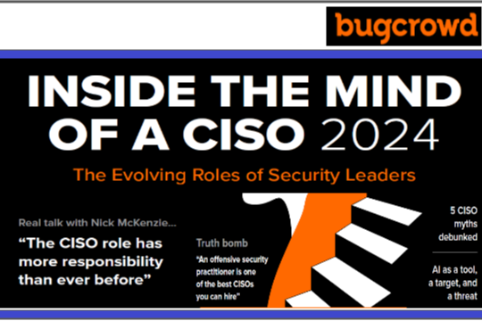 Inside the Mind of a CISO 2024 The Evolving Roles of Security Leaders 2024 by bugcrowd