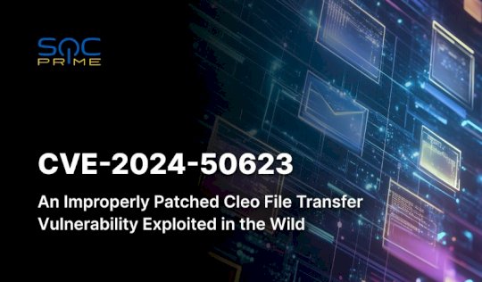 CVE-2024-50623 Detection: Attackers Actively Exploit a RCE Vulnerability in Cleo Harmony, VLTrader, and LexiCom File Transfer Products – Source: socprime.com