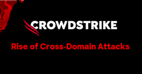 cross-domain-attacks:-a-growing-threat-to-modern-security-and-how-to-combat-them-–-source:thehackernews.com