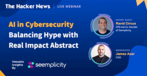 AI in Cybersecurity: What’s Effective and What’s Not – Insights from 200 Experts – Source:thehackernews.com