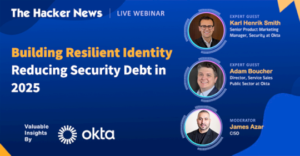 Webinar: Learn How to Identify High-Risk Identity Gaps and Slash Security Debt in 2025 – Source:thehackernews.com