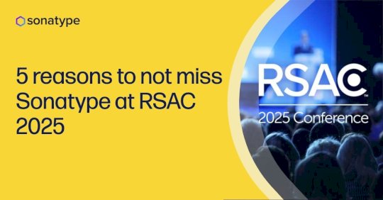 5 reasons to not miss Sonatype at RSAC 2025 – Source: securityboulevard.com
