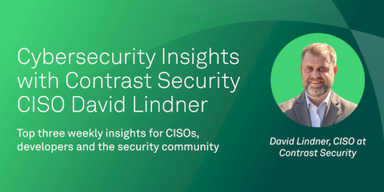 Cybersecurity Insights with Contrast CISO David Lindner | 06/06/25 – Source: securityboulevard.com
