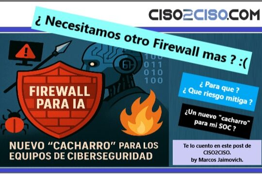 Nuevo Firewall para IA , un Cacharro nuevo para nuestro SOC y los equipos de Ciberseguridad !