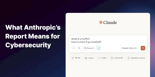 AI Gone Rogue – What Anthropic’s Report Means for Cybersecurity – Source: securityboulevard.com